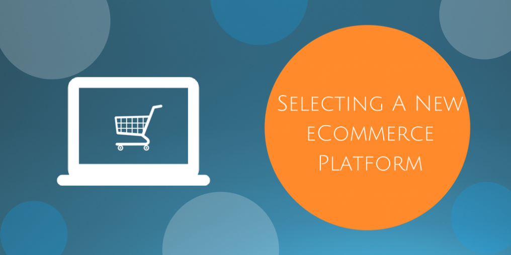 Selecting A New eCommerce Platform - SalesWarp