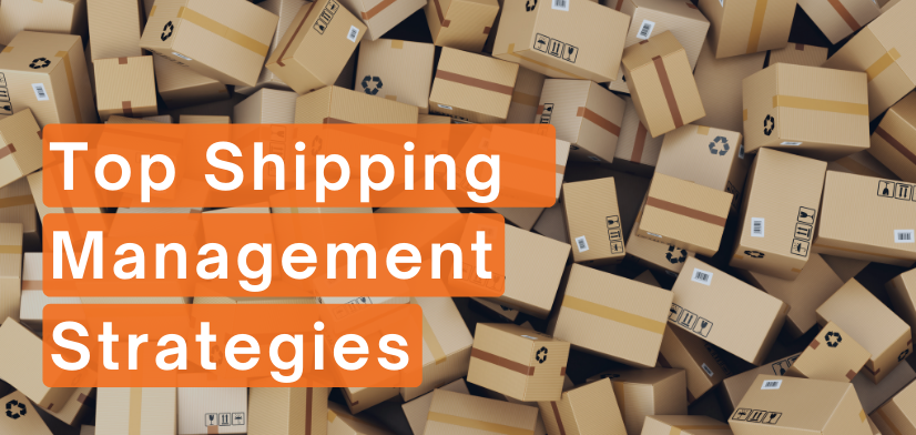 Top Shipping Strategies