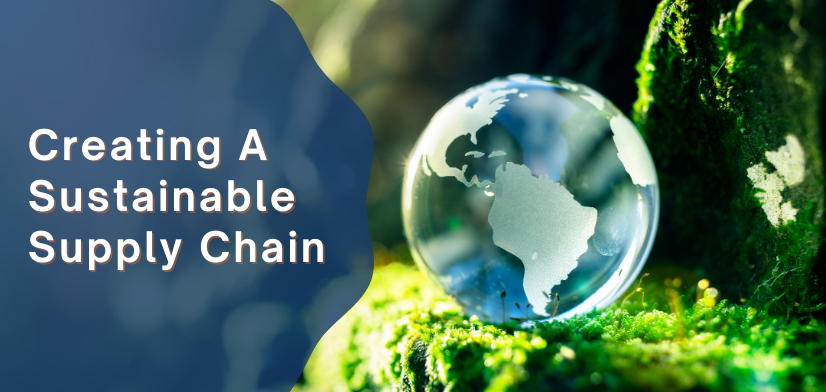 Strategies for A Sustainable Supply Chain
