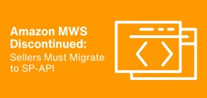 Amazon MWS to SP API Migration