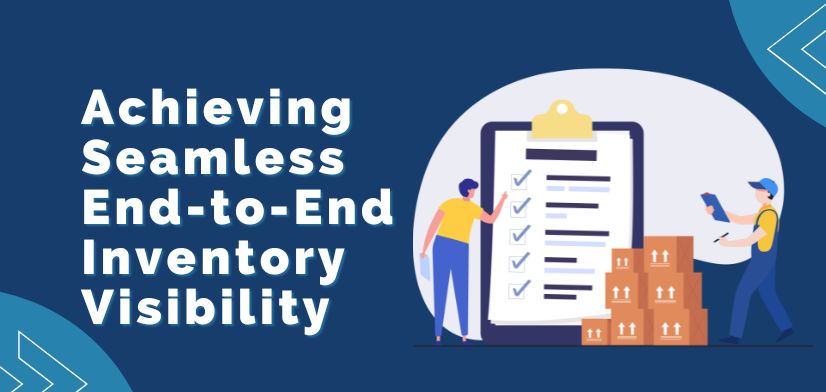 Achieving Seamless End-to-End Inventory Visibility