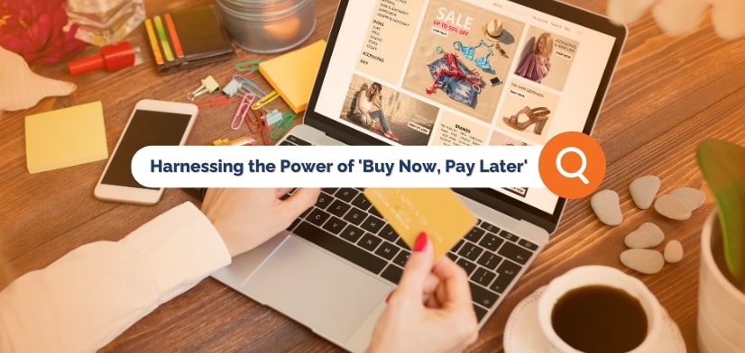 Buy Now, Pay Later - Driving Sales