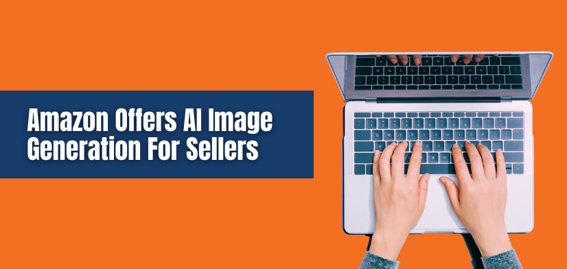 Amazon Offers AI Image Generation For Sellers