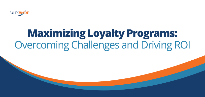 Maximizing Loyalty Programs: Overcoming Challenges and Driving ROI