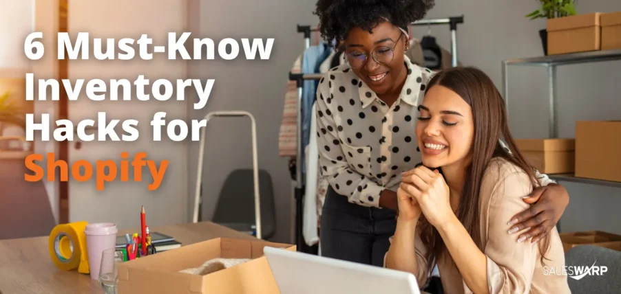 6_Must-Know_Inventory_Hacks_for_Shopify