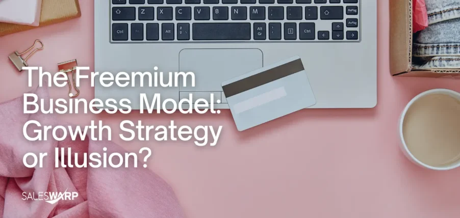 The Freemium Business Model Growth Strategy or Illusion.
